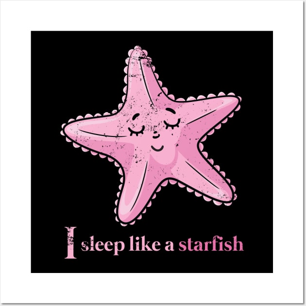 Cute Starfish Sleeping Sleep Wall Art by shirtsyoulike